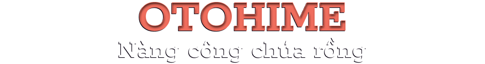 Otohime Nàng công chúa rồng.